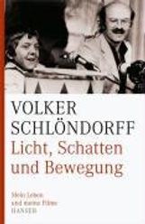 Volker Schlöndorff: Licht, Schatten und Bewegung, Buch