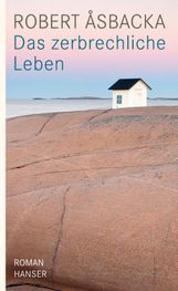 Robert Åsbacka: Das zerbrechliche Leben, Buch