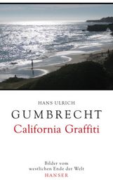 Hans U. Gumbrecht: California Graffiti, Buch