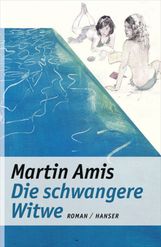 Martin Amis: Die schwangere Witwe, Buch