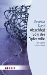 Verena Kast: Abschied von der Opferrolle, Buch
