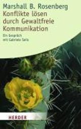 Marshall B. Rosenberg: Konflikte lösen durch Gewaltfreie Kommunikation, Buch