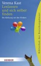 Verena Kast: Loslassen und sich selber finden, Buch