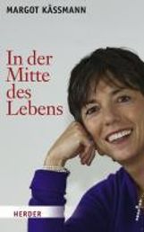 Margot Käßmann: In der Mitte des Lebens, Buch