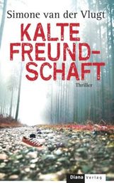 Simone van der Vlugt: Kalte Freundschaft, Buch