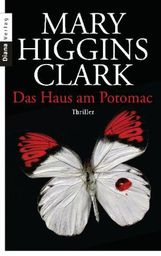 Mary Higgins Clark: Das Haus am Potomac, Buch