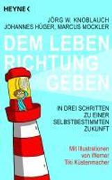 Jörg Knoblauch: Dem Leben Richtung geben, Buch