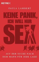 Paula Lambert: Keine Panik, ich will nur Sex, Buch