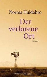 Norma Huidobro: Der verlorene Ort, Buch
