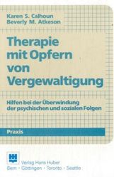 Karen S. Calhoun: Therapie mit Opfern von Vergewaltigung, Buch