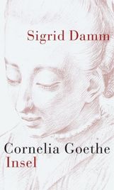 Sigrid Damm: Cornelia Goethe, Buch