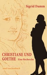 Sigrid Damm: Christiane und Goethe, Buch