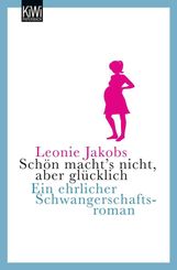 Leonie Jakobs: Schön macht's nicht, aber glücklich, Buch