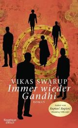 Vikas Swarup: Immer wieder Gandhi, Buch