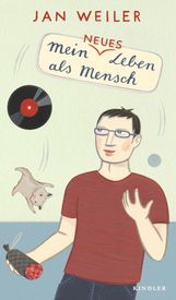 Jan Weiler: Mein neues Leben als Mensch, Buch