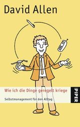 David Allen: Wie ich die Dinge geregelt kriege, Buch