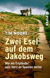 Tim Moore: Zwei Esel auf dem Jakobsweg, Buch
