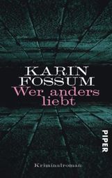 Karin Fossum: Wer anders liebt, Buch