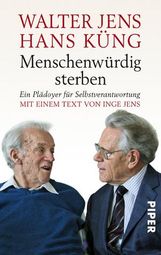 Walter Jens: Menschenwürdig sterben, Buch
