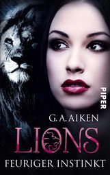 G. A. Aiken: Lions - Feuriger Instinkt, Buch