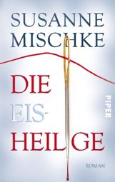 Susanne Mischke: Die Eisheilige, Buch