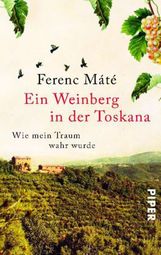 Ferenc Máté: Ein Weinberg in der Toskana, Buch