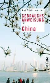 Kai Strittmatter: Gebrauchsanweisung für China, Buch