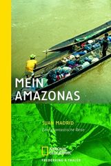 Juan Madrid: Mein Amazonas, Buch