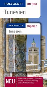 Daniela Schetar: Tunesien. Polyglott on tour. Mit Flipmap, Buch
