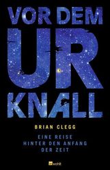 Brian Clegg: Vor dem Urknall, Buch