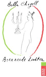 Bella Chagall: Brennende Lichter, Buch