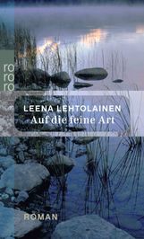 Leena Lehtolainen: Auf die feine Art, Buch