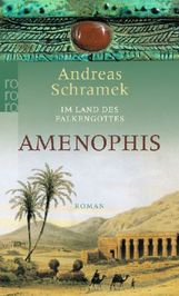 Andreas Schramek: Im Land des Falkengottes. Amenophis, Buch