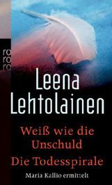 Leena Lehtolainen: Weiß wie die Unschuld / Die Todesspirale, Buch