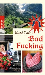 Kurt Palm: Bad Fucking, Buch