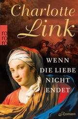 Charlotte Link: Wenn die Liebe nicht endet, Buch