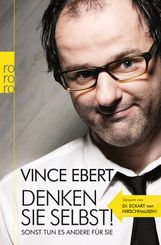 Vince Ebert: Denken Sie selbst! Sonst tun es andere für Sie, Buch