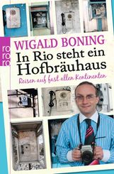 Wigald Boning: In Rio steht ein Hofbräuhaus, Buch