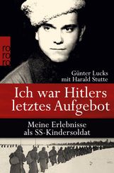 Günter Lucks: Ich war Hitlers letztes Aufgebot, Buch