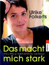 Ulrike Folkerts: Das macht mich stark, Buch