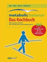 Wolf Funfack: Metabolic Balance Das Kochbuch, Buch