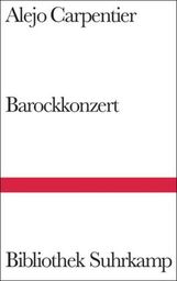Alejo Carpentier: Barockkonzert, Buch