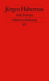 Jürgen Habermas: Kleine politische Schriften 11. Ach Europa, Buch