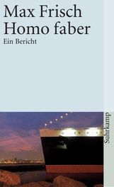 Frisch, Max §Homo faber, Buch