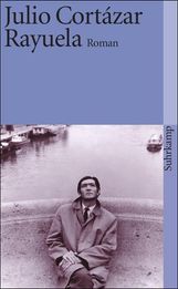 Julio Cortázar: Rayuela Himmel und Hölle, Buch
