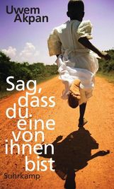 Uwem Akpan: Sag, dass du eine von ihnen bist, Buch