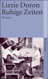 Lizzie Doron: Ruhige Zeiten, Buch