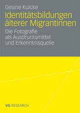 Gesine Kulcke: Identitätsbildung älterer Migrantinnen, Buch