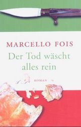 Marcello Fois: Der Tod wäscht alles rein, Buch