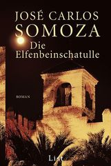 Jose C. Somoza: Die Elfenbeinschatulle, Buch